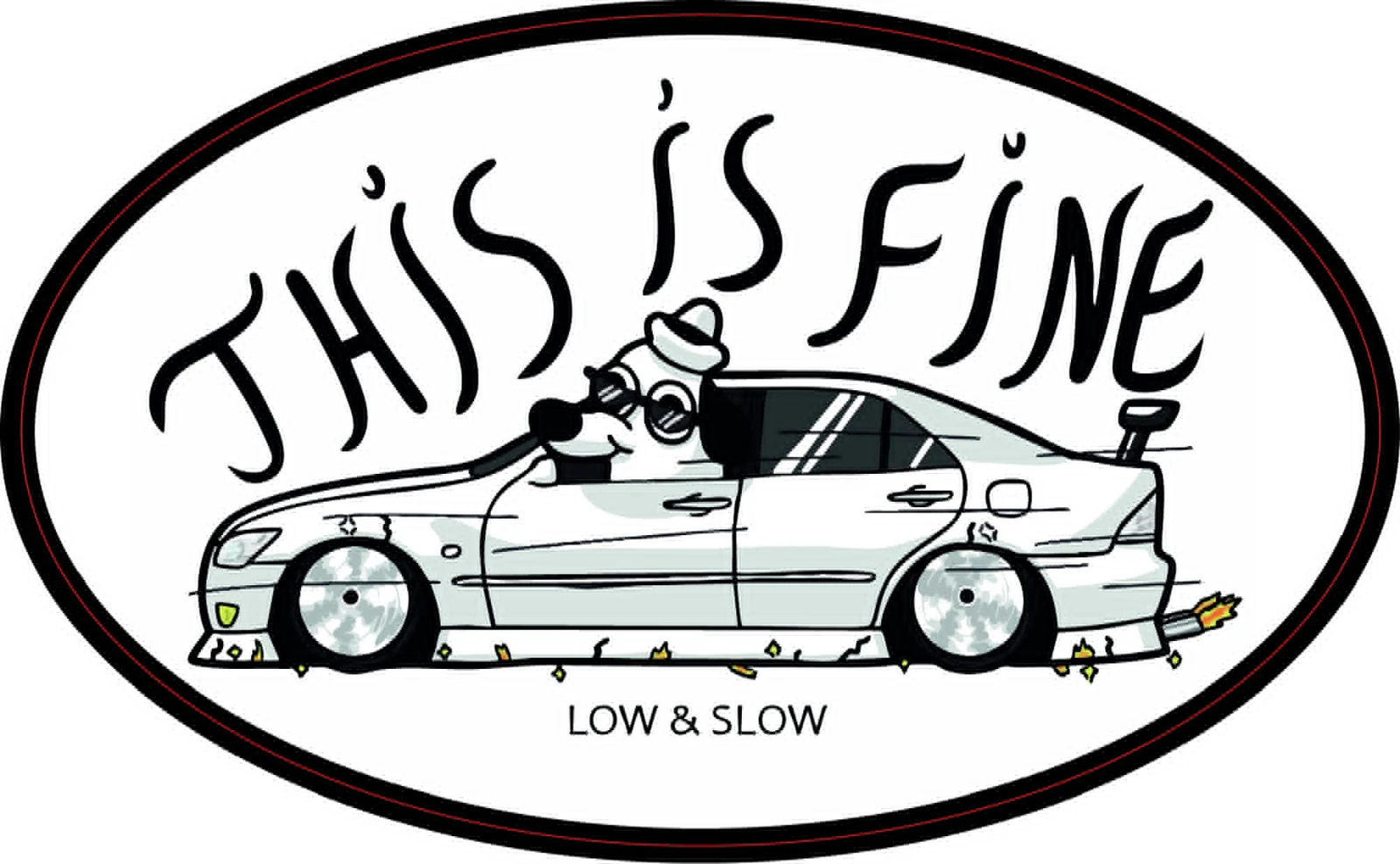 This Is Fine Low & Slow